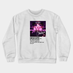 Chase Atlantic Band Obsessive Album Crewneck Sweatshirt